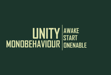 Các hàm cơ bản của Monobehaviour Unity: Awake,  OnEnable, Start