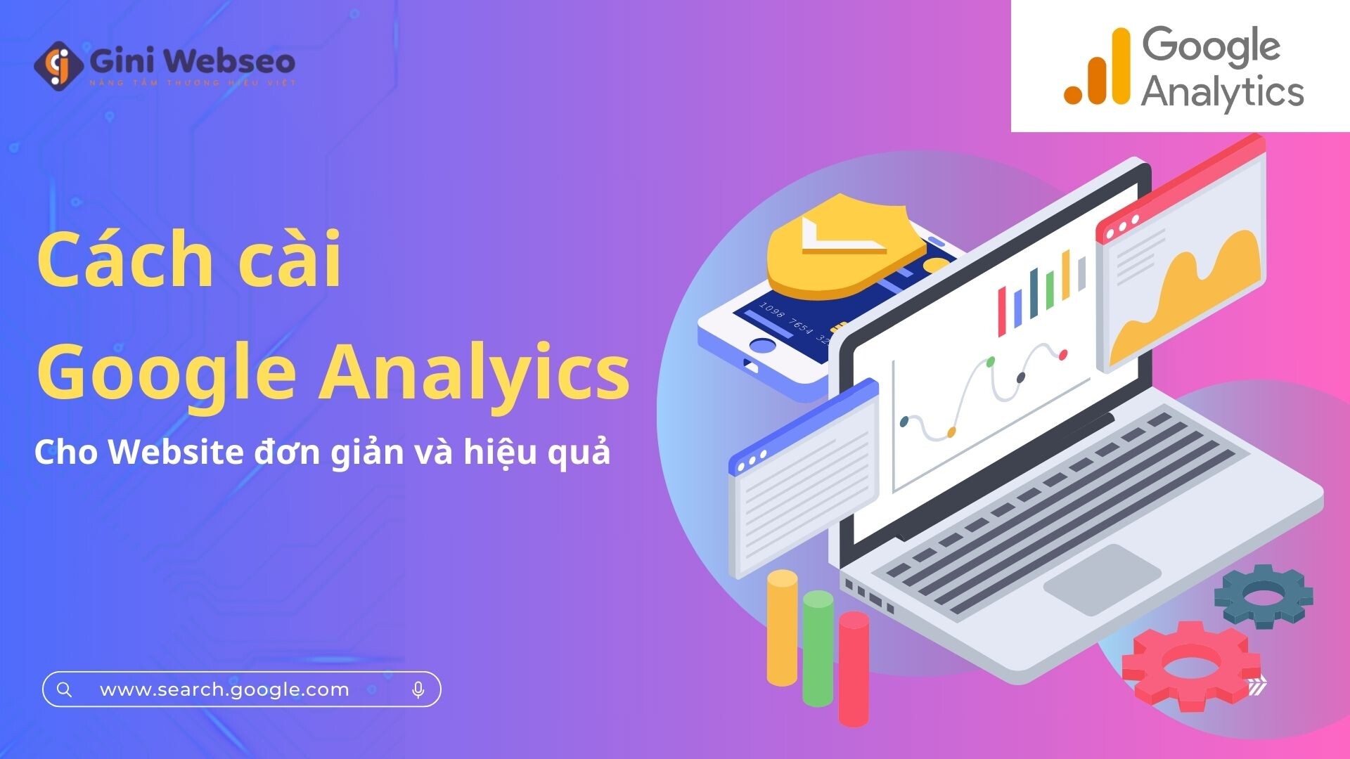  Hướng dẫn chi tiết cách cài Google Analytics cho Website đơn giản và hiệu quả