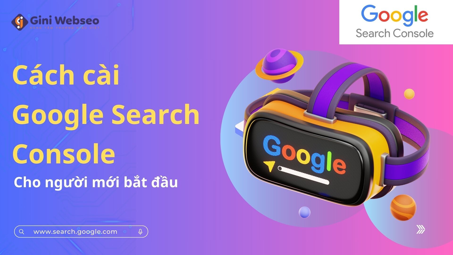  Hướng dẫn cách cài Google Search Console đơn giản cho người mới bắt đầu